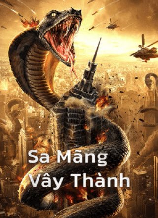 Sa Mãng Vây Thành (Snake：Fall of a City 2020)