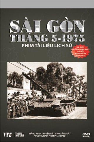 Sài Gòn Tháng 5 Năm 1975 (Sài Gòn Tháng 5 Năm 1975 1975)
