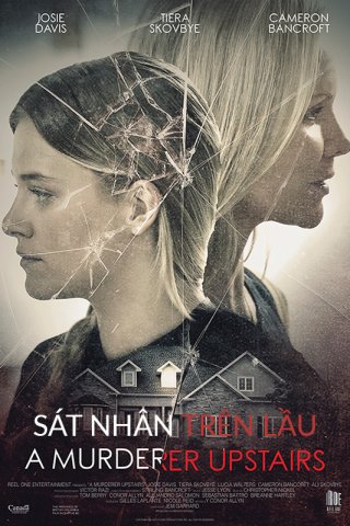Sát Nhân Trên Lầu (A Murderer Upstairs 2017)