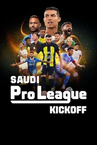 Saudi Pro League: Khai màn (Saudi Pro League: Kickoff 2024)