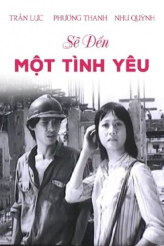 Sẽ Đến Một Tình Yêu (A Love Will Come 1983)