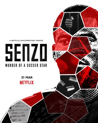 Senzo: Vụ sát hại ngôi sao bóng đá (Senzo: Murder of a Soccer Star 2022)