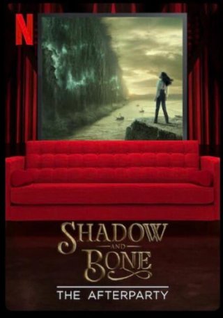 Bóng Tối và Xương Trắng - Hậu tiệc (Shadow and Bone - The Afterparty 2021)