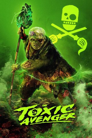 Siêu Anh Hùng Bá Dơ (The Toxic Avenger Unrated 2025)