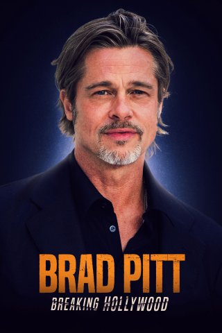 Siêu Sao Điện Ảnh Hollywood (Brad Pitt: Breaking Hollywood 2021)