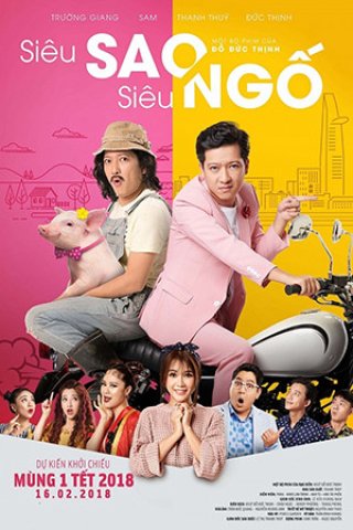 Siêu sao siêu ngố (Super Star Super Silly 2018)