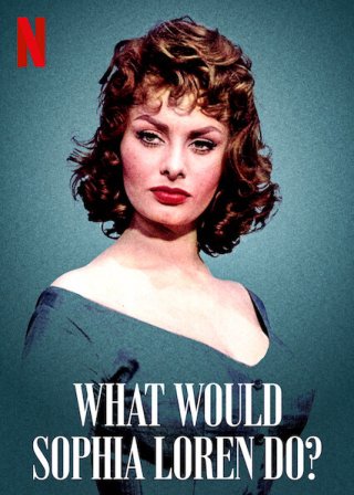 Sophia Loren sẽ làm gì (What Would Sophia Loren Do? 2021)