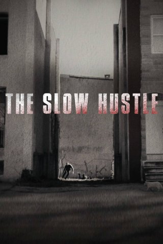 Sự Thúc Đẩy Chậm Chạp (The Slow Hustle 2021)