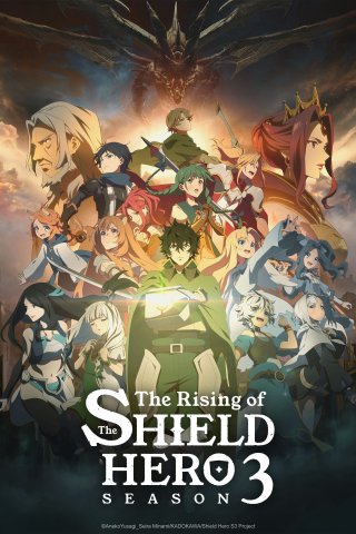 Sự Trỗi Dậy Của Khiên Hiệp Sĩ (Phần 3) (The Rising of the Shield Hero Season 3 2023)