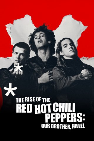 Sự trỗi dậy của Red Hot Chili Peppers: Người anh em, Hillel (The Rise of the Red Hot Chili Peppers: Our Brother, Hillel 2025)