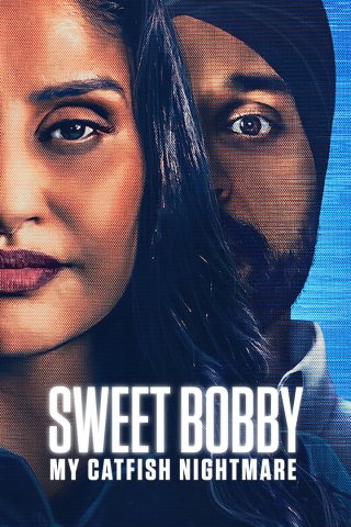 Sweet Bobby: Ác Mộng Lừa Tình (Sweet Bobby: My Catfish Nightmare 2024)