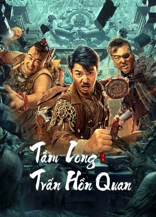 Tầm Long: Trấn Hồn Quan (Dragon Hunting.Soul Suppressing Coffin 2023)