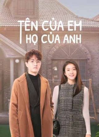 Tên Của Em Họ Của Anh (Once given never forgotten 2021)