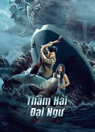Thâm Hải Đại Ngư (Monster of the deep 2023)