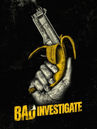 Thám Tử Bất Đắc Dĩ (Bad Investigate)