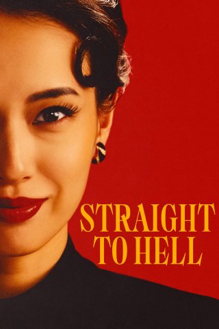 Thẳng Lối Xuống Địa Ngục (Straight to Hell)