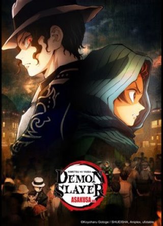 Thanh Gươm Diệt Quỷ: Asakusa (Demon Slayer: Kimetsu no Yaiba Asakusa Arc 2021)
