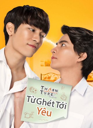 TharnType The Series 1: Từ Ghét Tới Yêu (TharnType 1 2023)