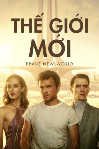 Thế Giới Mới (Brave New World 2020)
