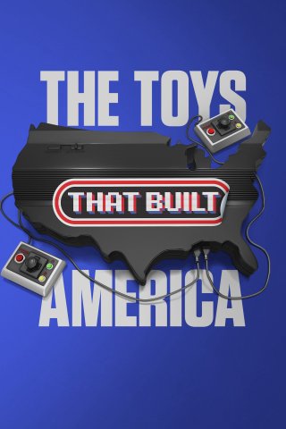 The Toys That Built America (Phần 2) (The Toys That Built America (Season 2) 2022)