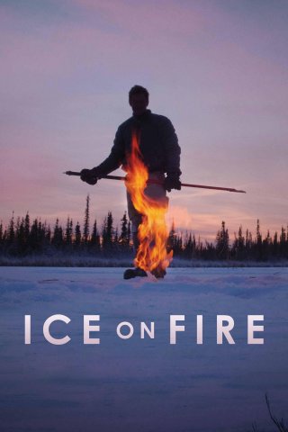 Thềm Băng Rực Cháy (Ice on Fire 2019)