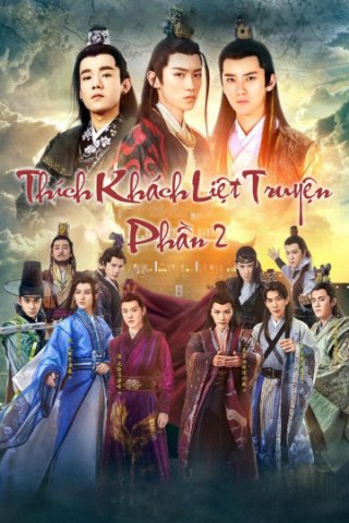 Thích Khách Liệt Truyện 2 (Men With Sword 2 2017)
