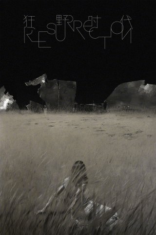 Thời Đại Cuồng Dã (Resurrection)