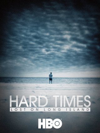 Thời Khốn Khó: Thất Nghiệp Ở Long Island (Hard Times: Lost on Long Island 2012)