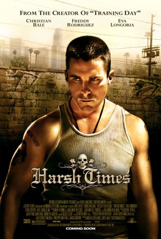 Thời Kỳ Khó Khăn (Harsh Times 2006)