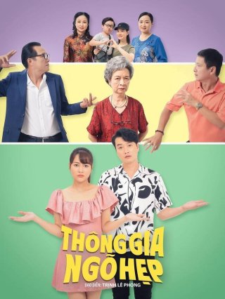 Thông Gia Ngõ Hẹp (Thong Gia Ngo Hep 2022)