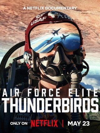 Thunderbirds: Phi Đội Tinh Nhuệ Của Không Lực Mỹ (Air Force Elite: Thunderbirds 2025)