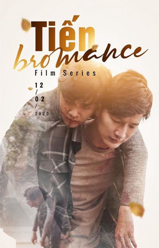 Tiến Bromance (Tien Bromance 2020)