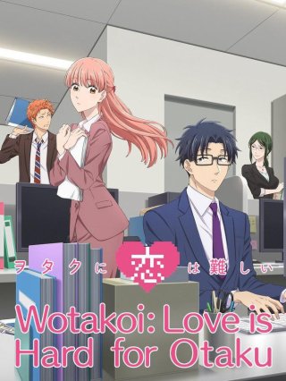Tình Yêu Thật Khó Với Một Otaku (Otaku ni Koi wa Muzukashii, It's Difficult to Love an Otaku, Otakoi 2018)