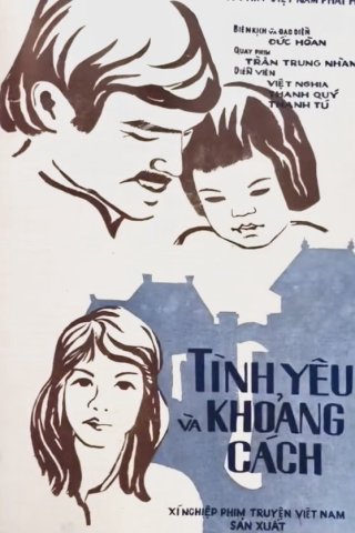 Tình yêu và khoảng cách (Love and Distance)