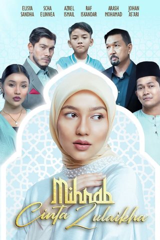 Tình Yêu Và Niềm Tin (Mihrab Cinta Zulaikha 2024)