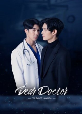 Tôi Đến Vì Linh Hồn (Dear Doctor, I'm Coming for Soul 2022)