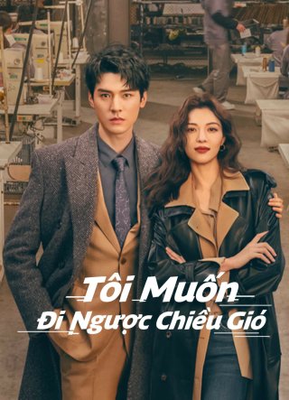 Tôi Muốn Đi Ngược Chiều Gió (Rising With the Wind 2023)