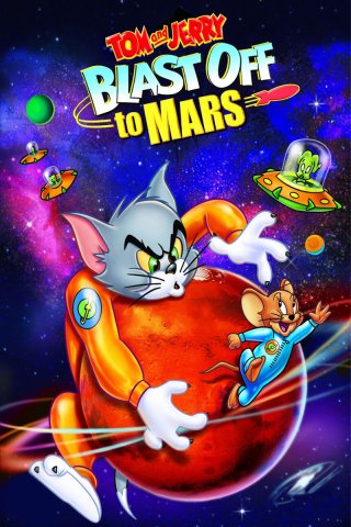 Tom Và Jerry Bay Đến Sao Hỏa (Tom and Jerry Blast Off to Mars! 2011)