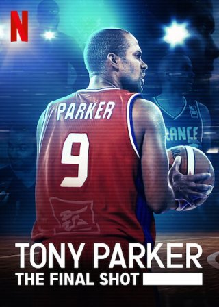 Tony Parker: Cú ném cuối cùng (Tony Parker: The Final Shot 2020)