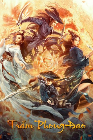 Trảm Phong Đao (The Blade Of Wind 2020)