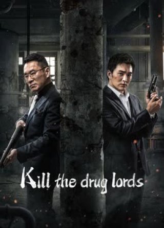Trận Chiến Thế Giới Ngầm (Kill the Drug Lords 2023)
