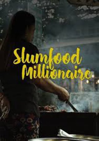 Triệu Phú Ẩm Thực Khu Ổ Chuột (Phần 2) (Slumfood Millionaire (Season 2) 2023)