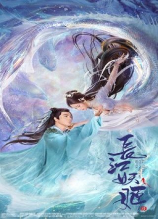 Trường Giang Yêu Cơ (Elves in Changjiang River 2022)
