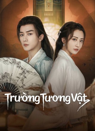 Trường Tương Vật (Miss You Forever 2024)