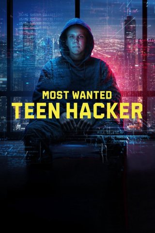 Truy Nã Đặc Biệt: Tin Tặc Tuổi Mới Lớn (Most Wanted: Teen Hacker 2025)