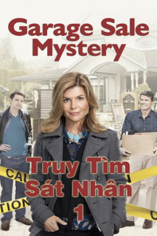 Truy Tìm Sát Nhân 1 (Garage Sale Mystery 1 2013)