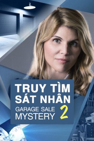 Truy Tìm Sát Nhân 2 (Garage Sale Mystery 2 2014)