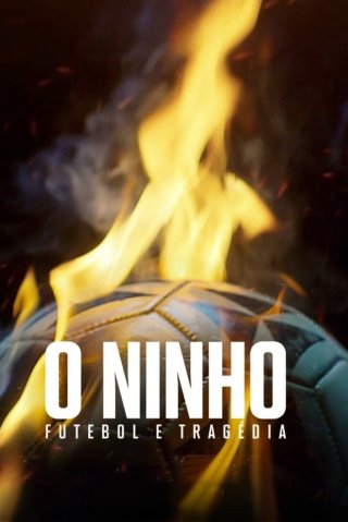 Từ giấc mơ hóa bi kịch: Vụ cháy làm chấn động bóng đá Brazil (From Dreams to Tragedy: The Fire that Shook Brazilian Football 2024)