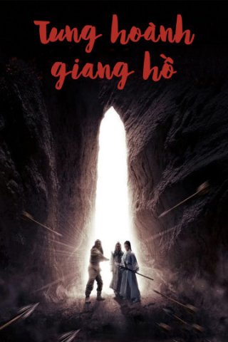Tung Hoành Giang Hồ (Swimming Dragon Sword 2018)