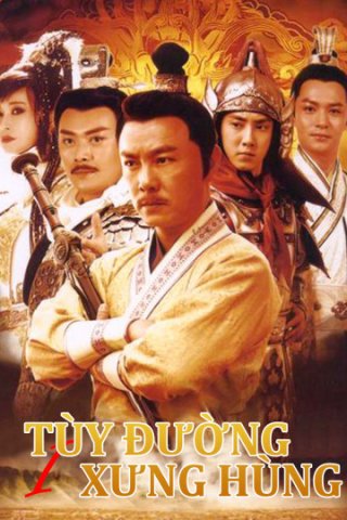 Tùy Đường Xưng Hùng (Phần 1) ( Heroes of Sui and Tang Dynasties 1 2021)